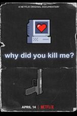 Nonton Film Why Did You Kill Me? (2021) Subtitle Indonesia