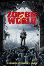 Nonton Film Zombie World 2 (2017) Subtitle Indonesia