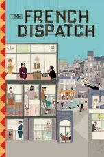 Nonton Film The French Dispatch (2021) Subtitle Indonesia