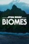 Nonton Film Star Wars Biomes (2021) Subtitle Indonesia