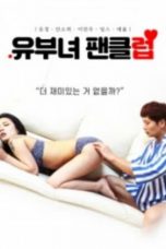 Nonton Film Married Woman Fan Club (2020) Subtitle Indonesia