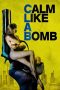 Nonton Film Calm Like a Bomb (2021) Subtitle Indonesia