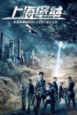 Nonton Film Shanghai Fortress (2019) Subtitle Indonesia