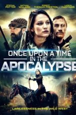 Nonton Film Once Upon a Time in the Apocalypse (2019) Subtitle Indonesia