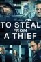 Nonton Film To Steal from a Thief (2016) Subtitle Indonesia