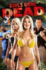 Nonton Film Girls Gone Dead (2012) Subtitle Indonesia