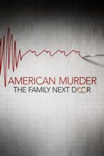 Nonton Film American Murder: The Family Next Door (2020) Subtitle Indonesia
