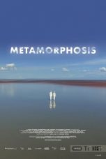 Nonton Film Metamorphosis (2018) Subtitle Indonesia