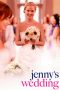 Nonton Film Jenny’s Wedding (2015) Subtitle Indonesia