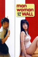 Nonton Film Man, Woman & the Wall (2006) Subtitle Indonesia