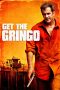 Nonton Film Get the Gringo (2012) Subtitle Indonesia