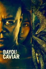 Nonton Film Bayou Caviar (2018) Subtitle Indonesia