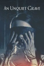 Nonton Film An Unquiet Grave (2020) Subtitle Indonesia