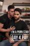Nonton Film I’m a Porn Star: Gay 4 Pay (2016) Subtitle Indonesia