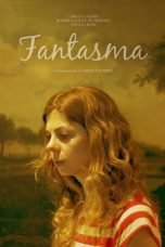 Nonton Film Fantasma (2016) Subtitle Indonesia
