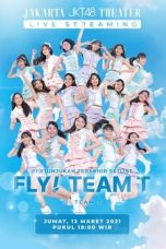Nonton Film Fly! Team T! Last Show (2021) Subtitle Indonesia