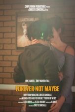 Nonton Film Forever Not Maybe (2019) Subtitle Indonesia