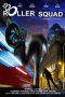 Nonton Film Roller Squad (2021) Subtitle Indonesia