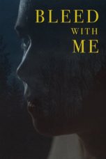 Nonton Film Bleed with Me (2020) Subtitle Indonesia
