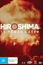 Nonton Film Hiroshima and Nagasaki: 75 Years Later (2020) Subtitle Indonesia