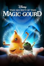 Nonton Film The Secret of the Magic Gourd (2007) Subtitle Indonesia
