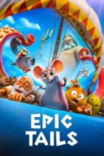 Nonton Film Epic Tails (2023) Subtitle Indonesia