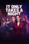 Nonton Film It Only Takes A Night (2023) Subtitle Indonesia