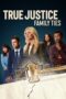 Nonton Film True Justice: Family Ties (2024) Subtitle Indonesia
