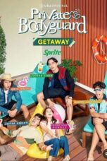 Nonton Film Private Bodyguard Getaway (2024) Subtitle Indonesia