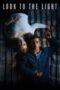 Nonton Film Look to the Light (2024) Subtitle Indonesia