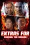 Nonton Film Extras for Chasing The Dragon (2025) Subtitle Indonesia