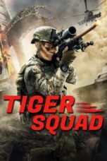 Nonton Film Tiger Squad (2025) Subtitle Indonesia