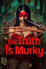 Nonton Film The Truth is Murky (2025) Subtitle Indonesia