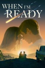 Nonton Film When I’m Ready (2025) Subtitle Indonesia