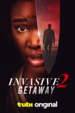 Nonton Film Invasive 2: Getaway (2025) Subtitle Indonesia