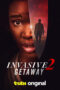 Nonton Film Invasive 2: Getaway (2025) Subtitle Indonesia
