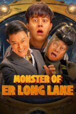 Nonton Film Monster of Er Long Lake (2025) Subtitle Indonesia