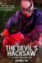 Nonton Film The Devil’s Hacksaw (2025) Subtitle Indonesia