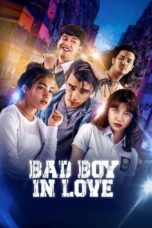 Nonton Film Bad Boy In Love (2024) Subtitle Indonesia