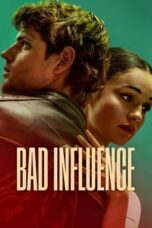Nonton Film Bad Influence (2025) Subtitle Indonesia