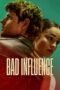 Nonton Film Bad Influence (2025) Subtitle Indonesia
