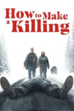 Nonton Film How to Make a Killing (2025) Subtitle Indonesia