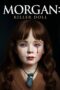 Nonton Film Morgan: Killer Doll (2025) Subtitle Indonesia