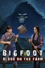 Nonton Film Bigfoot: Blood on the Farm (2025) Subtitle Indonesia